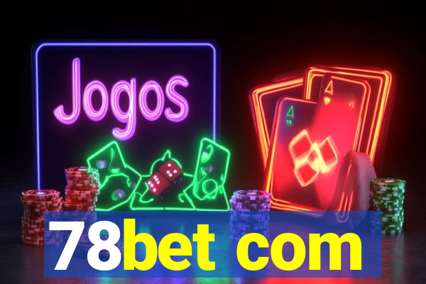 78bet com